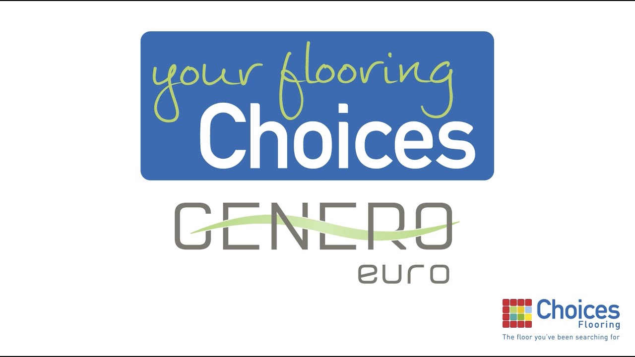 Your Flooring Choices  - Genero Euro